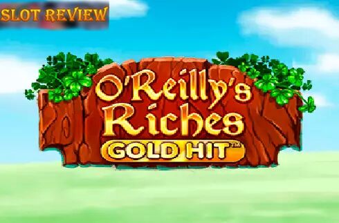 Gold Hit OReillys Riches